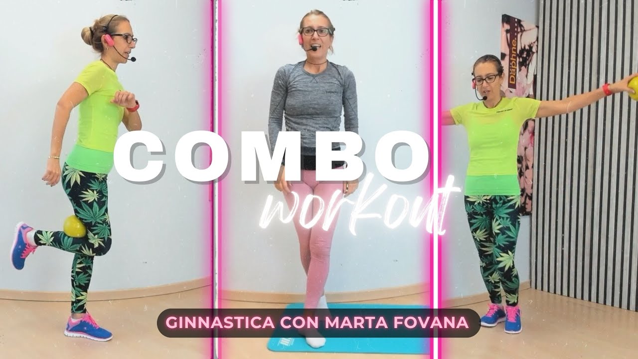 Combo Workout – 2 sessioni per 1 allenamento straordinario - Corpo Libero & Gym Ball con Marta