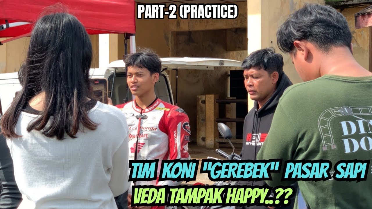 KONI BERI ATENSI‼️VEDA PRATAMA PENGEN BALAP DI SIRKUIT INI‼️PRACTICE PART-2