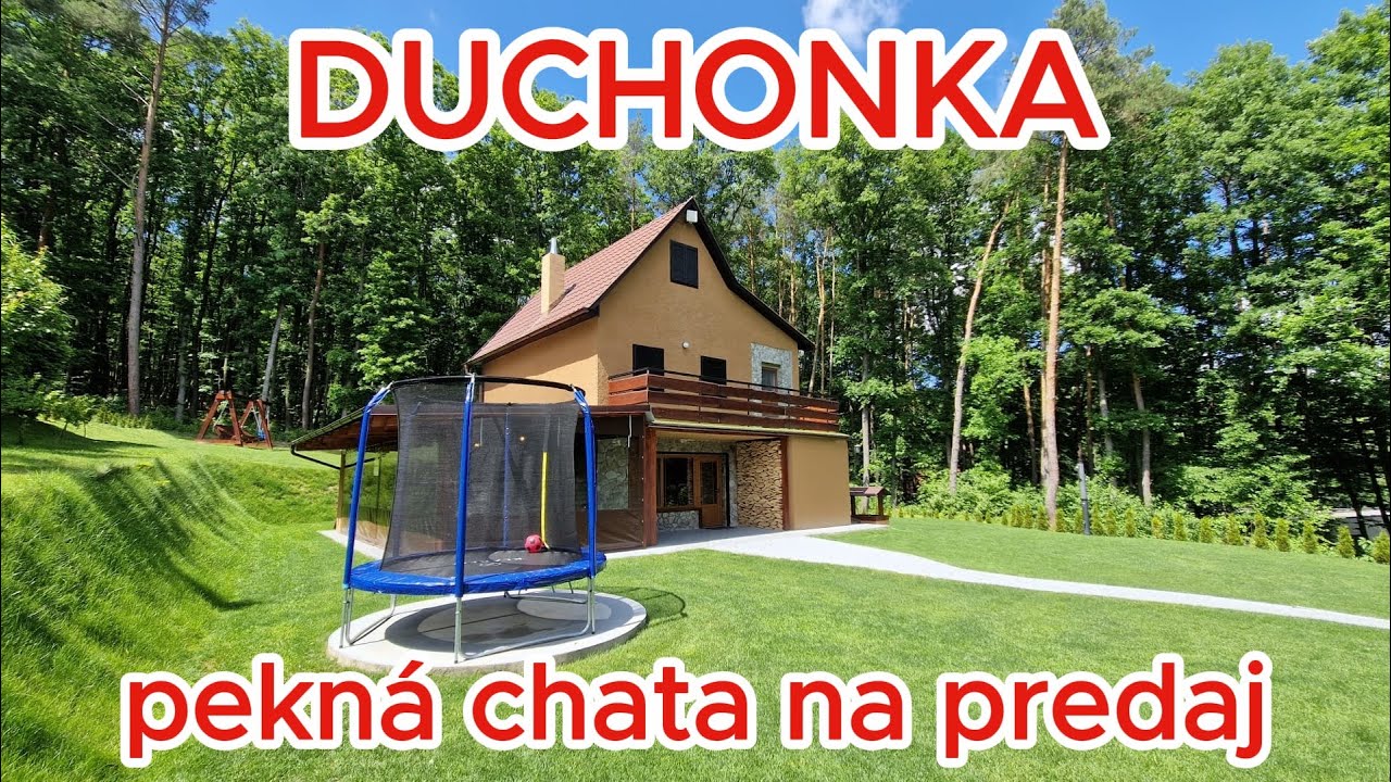 DUCHONKA - predané - pekná chata pod lesom / video je BEZ otravných REKLÁM