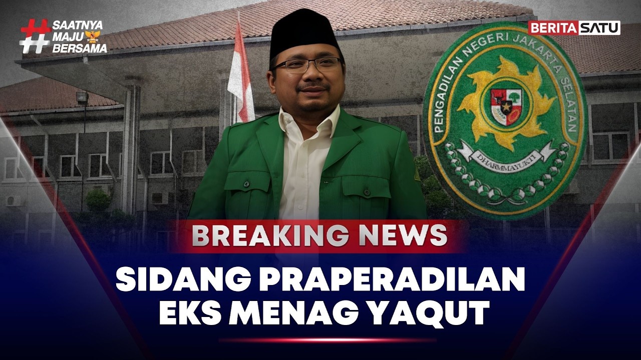 🔴 Breaking News | Sidang Praperadilan Kasus Kuota Haji Eks Menag Yaqut