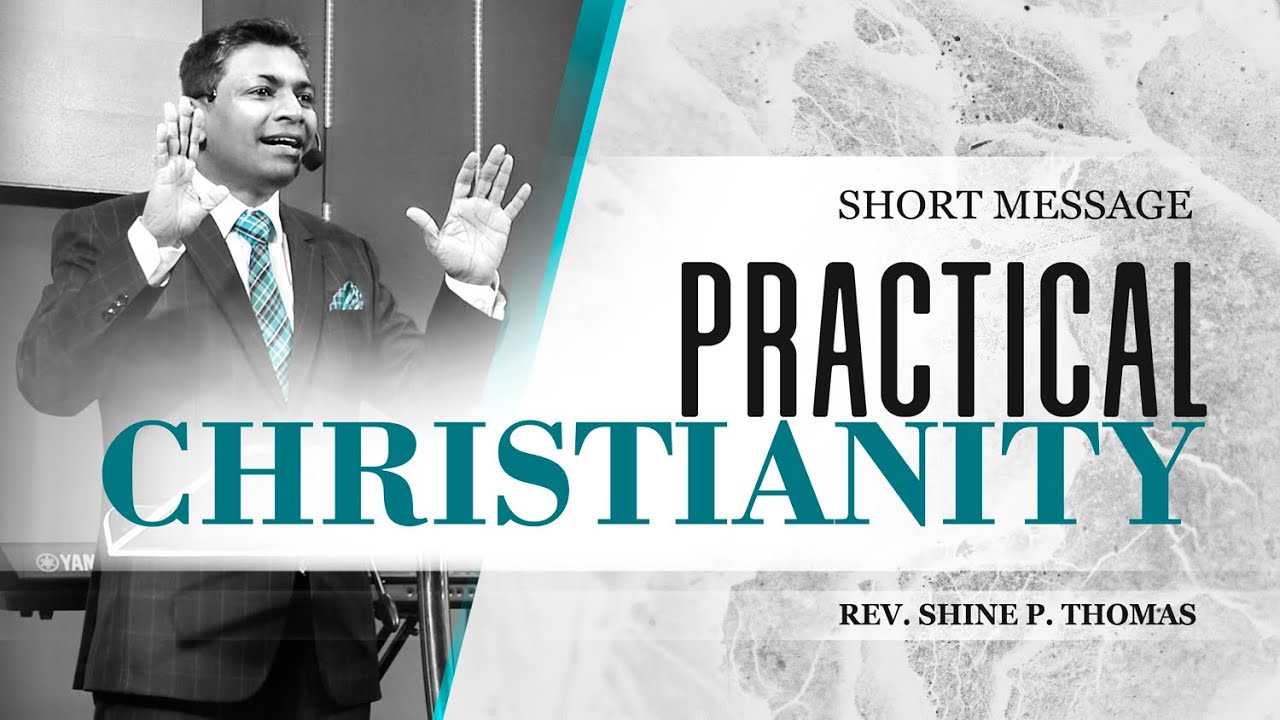 Practical Christianity | 1 Thessalonians 4:9-5:11 | Shine Thomas | City Harvest AG Church