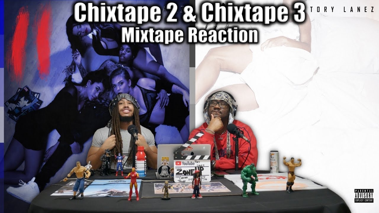 Tory Lanez - Chixtape 2 & Chixtape 3 Reaction/Review