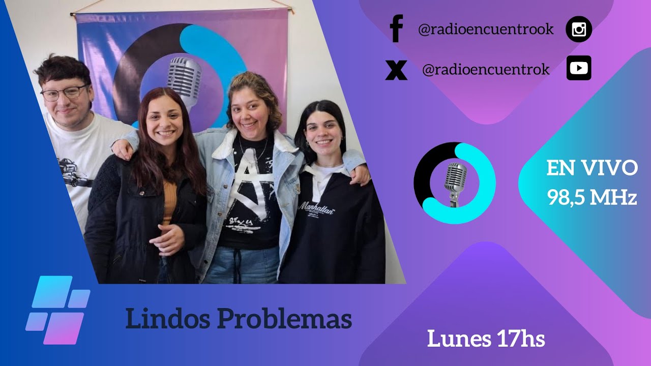 Lindos Problemas - 10/11/2025 - Radio Encuentro - FM 98.5MHz