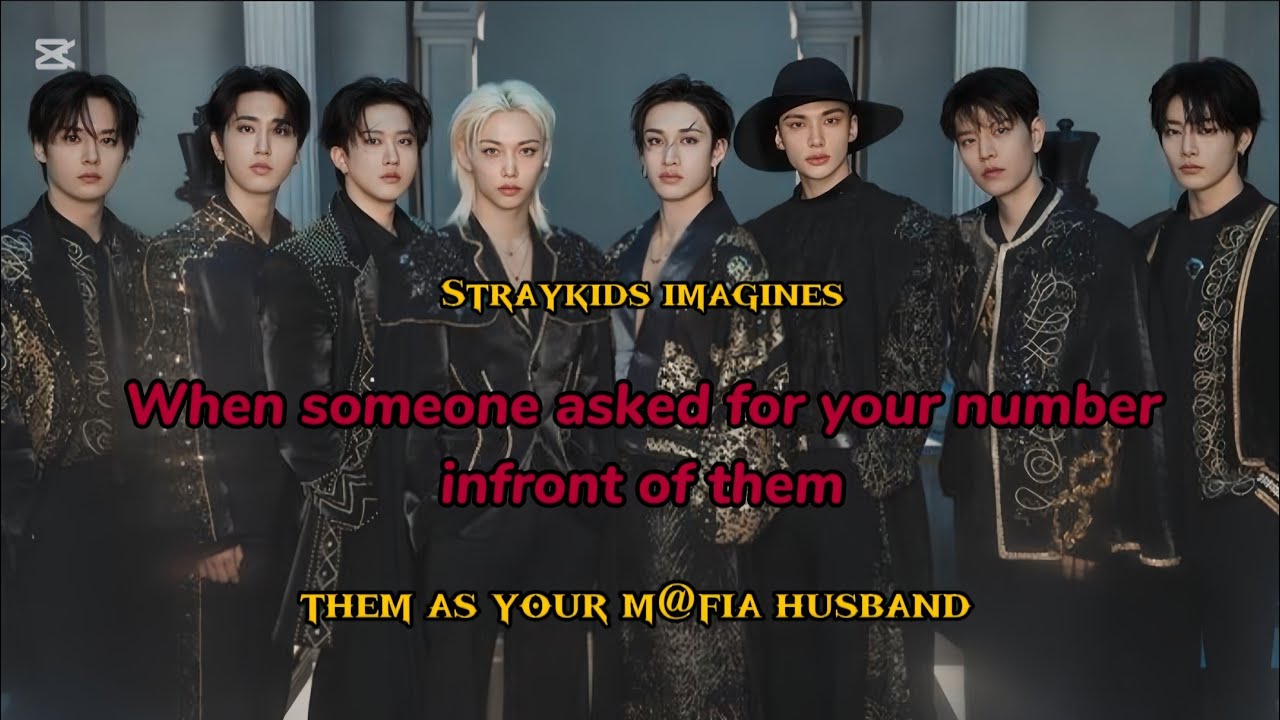 pov: When someone asked for your number infront of them | as your m@fia husband | Straykids imagines