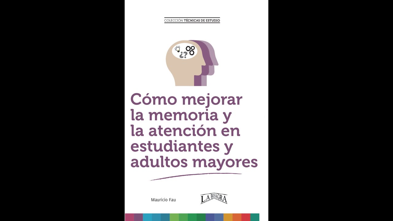 Cómo mejorar la memoria y la atención en estudiantes y adultos mayores