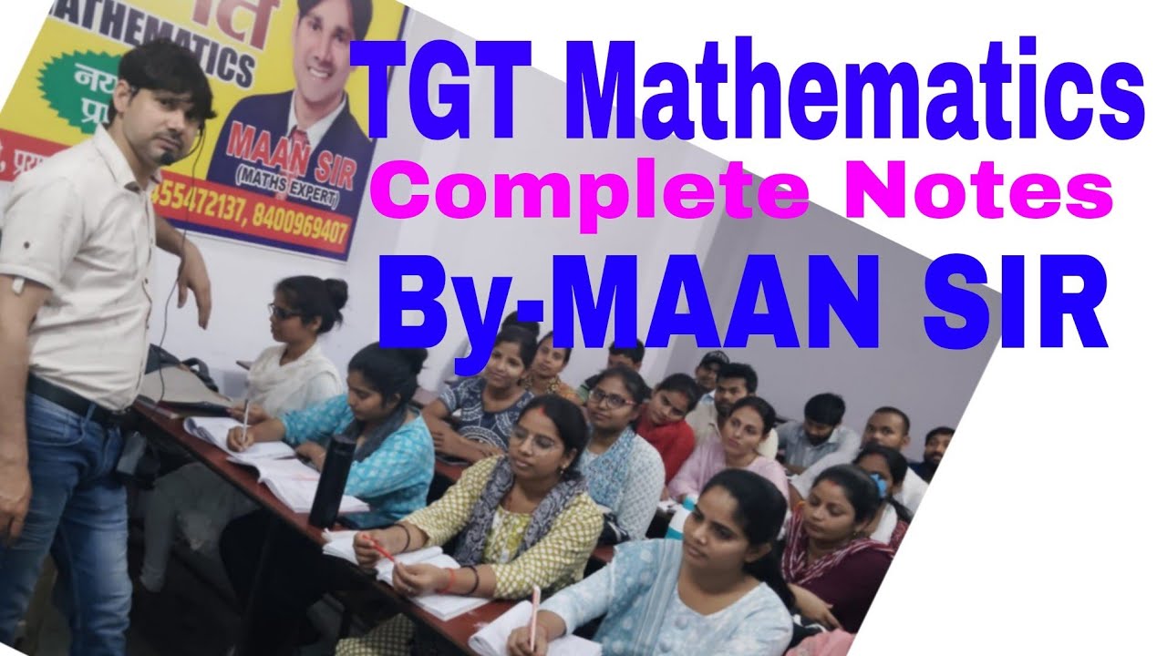TGT Mathematics complete notes by Maan sir टीजीटी गणित की नोट्स मान सर के द्वारा