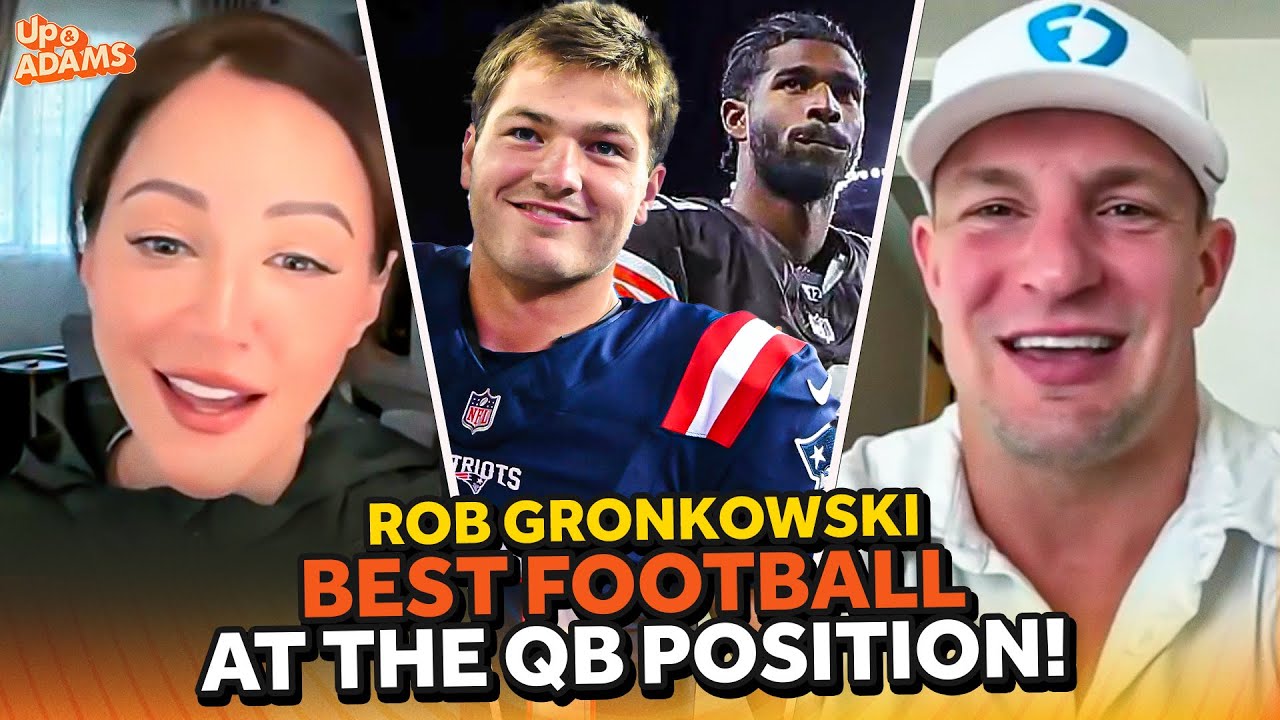 Rob Gronkowski on Drake Maye Playing BEST Football of QBs, Patriots Schedule & Shedeur Sanders WINS!