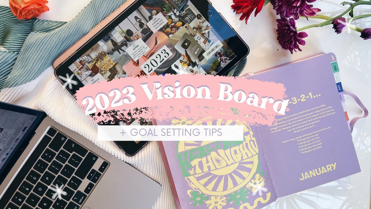 My 2023 Vision Board + Goal Setting Tips ✨ *new year reset*