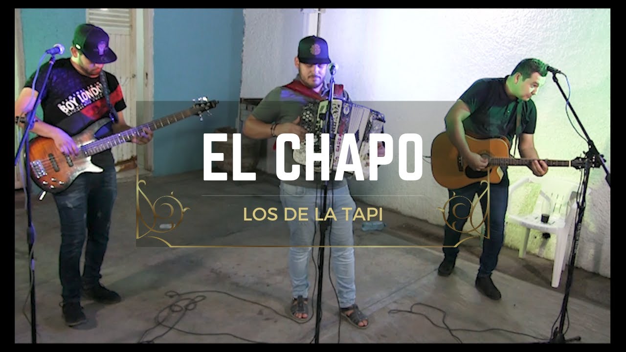 Los De La Tapi - El Chapo (En Vivo)