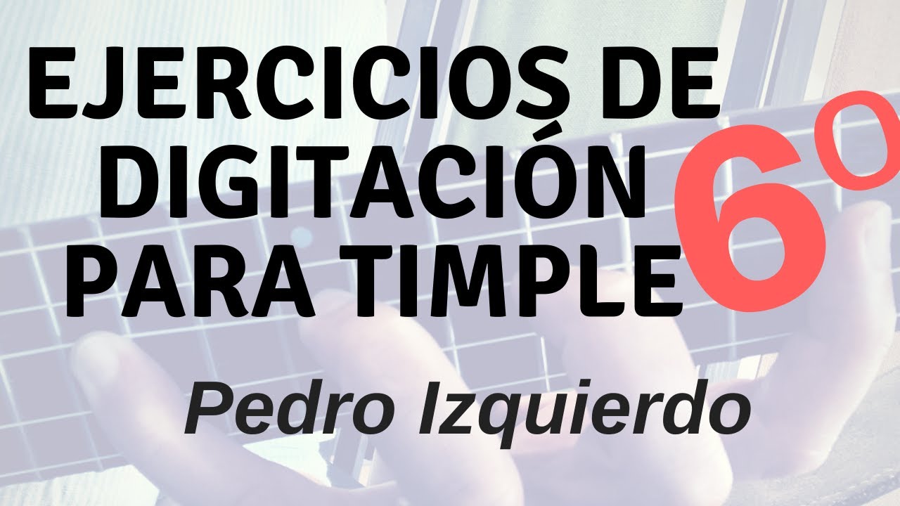 ✅Ejercicio 6️⃣ de digitaci&oacute;n para TIMPLE por el timplista Pedro Izquierdo