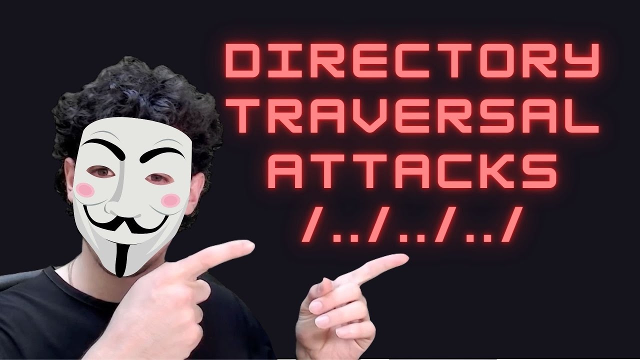 Directory Traversal Attacks Explained