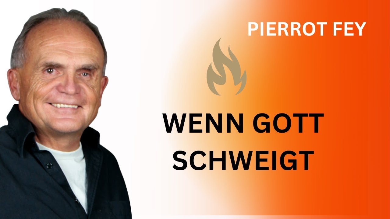 Pierrot Fey -  Wenn Gott schweigt -  28. März – 20 Uhr