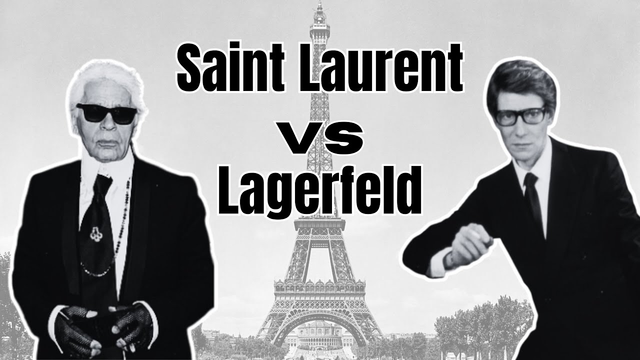 FASHION'S COLD WAR : YSL vs KARL LAGERFELD