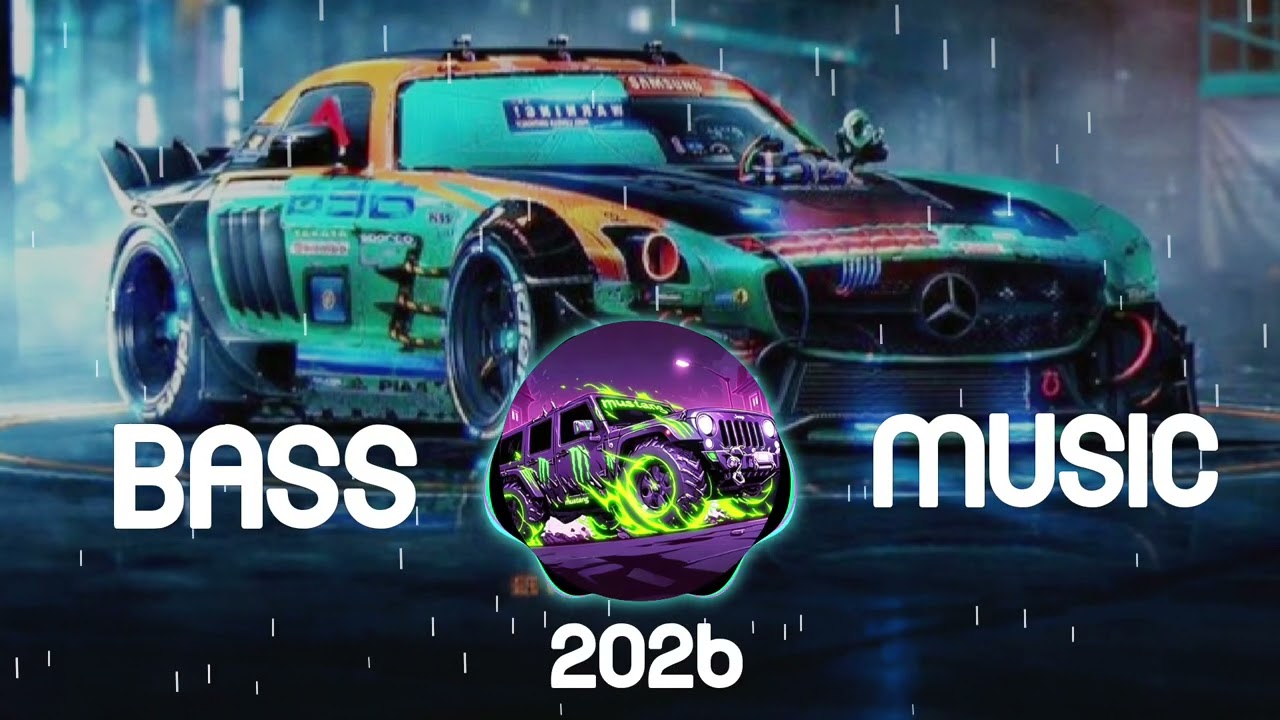 🚗🔥 CAR MUSIC 2026 — EDM REMIX BASS BOOSTED CLUB BANGER | DANCE PARTY | NIGHT DRIVE | GYM WORKOUT 🔥🚗