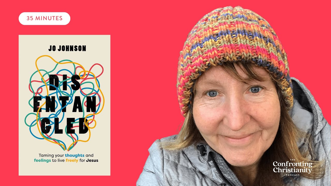 Can Psychology Help Us Become More Like Christ? with Jo Johnson