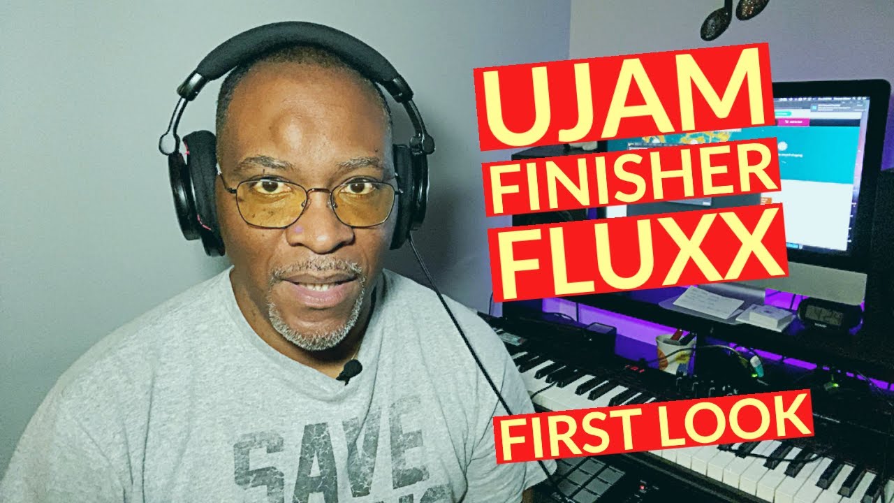 UJAM FLUXX First Look