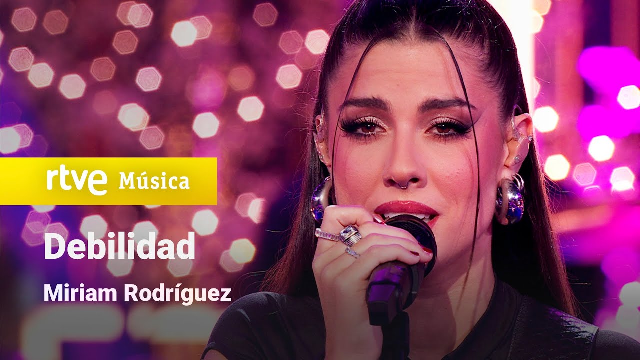 Miriam Rodríguez – “Debilidad” (Feliz 2024)