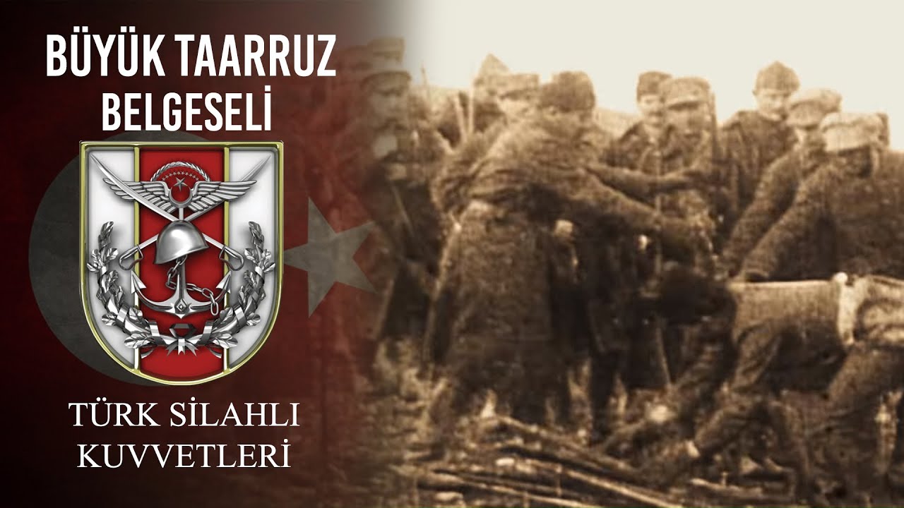 Büyük Taarruz Belgeseli - Documentary On The Great Offensive