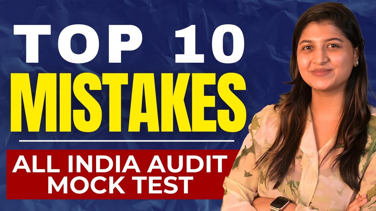 Top 10 Mistakes - All India Audit Mock Test - Jan 26 Exams 
