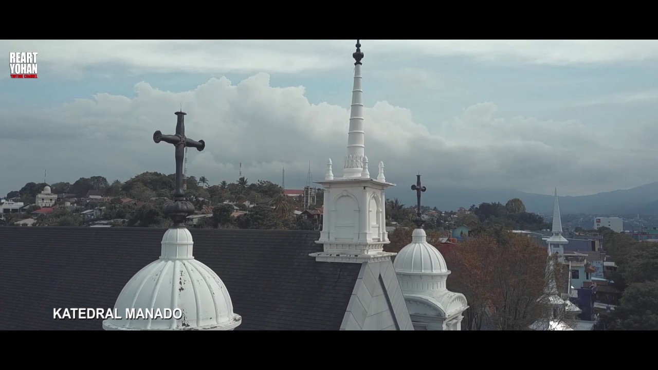 VIDEO DRONE GEREJA KATEDRAL MANADO | JOHANSUJI VLOG