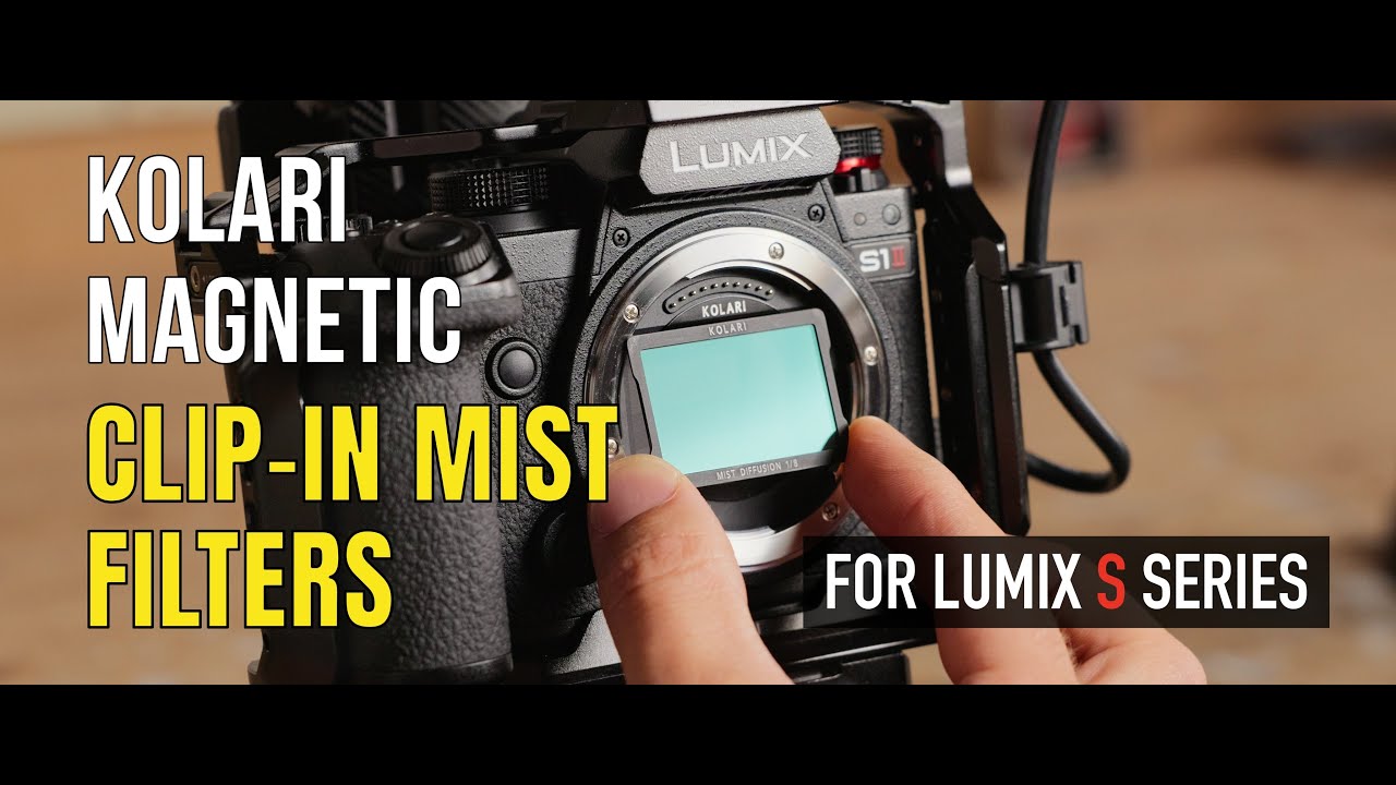 Kolari Vision // Clip-In Mist Filters For Lumix S Series