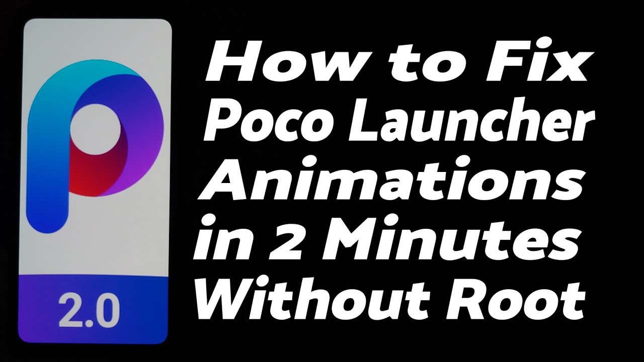 How To Fix Poco Launcher Animations Without Root in 2 Minutes