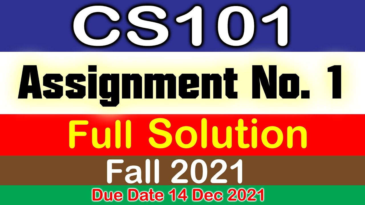 CS101 Assignment No.1 Full Correct Solution Fall 2021 | Be Educated VU