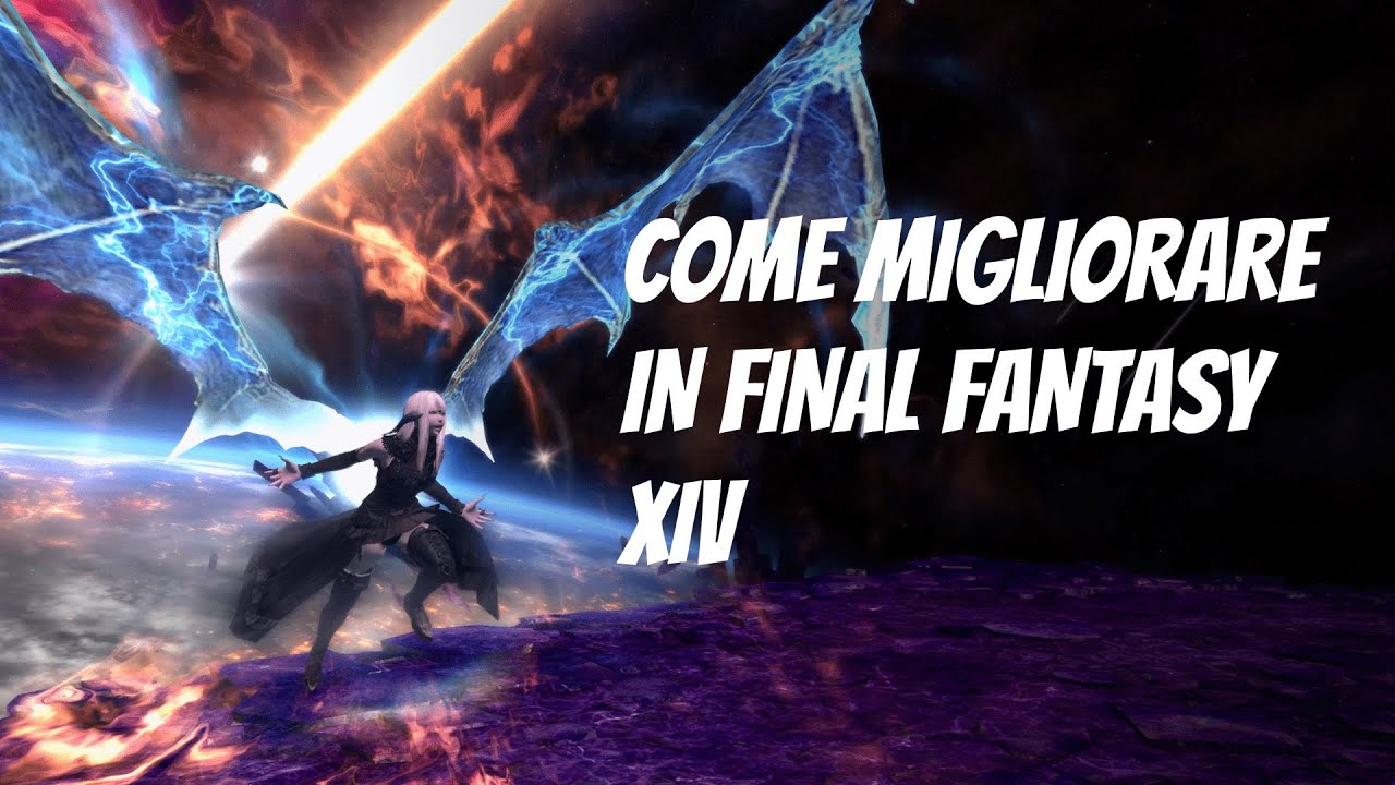 Come migliorare in Final Fantasy XIV [ITA]