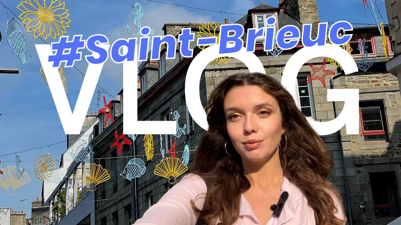 VLOG #8 À la découverte de la Bretagne à SAINT-BRIEUC !🌊