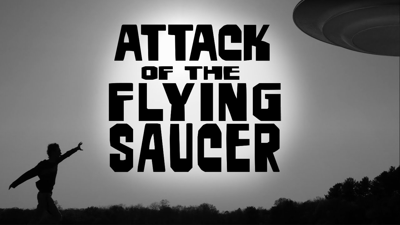 ATTACK OF THE FLYING SAUCER | Sci-Fi Short Film