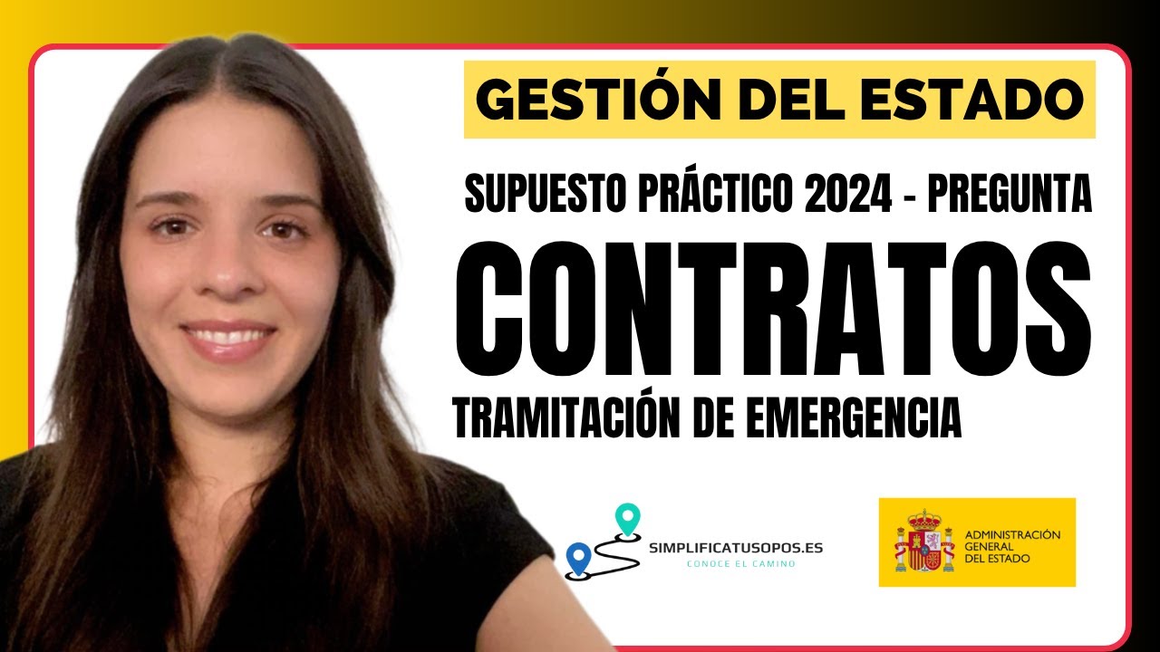 👨🏻‍💻 SUPUESTO PRÁCTICO de Gestión del Estado -  Pregunta de CONTRATOS