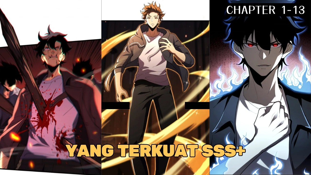TERLAHIR KEMBALI DI TUBUH PEMUDA TIDAK BERGUN4 DIA MEMBANGKITKAN KEKUATAN PERINGKAT SS I 1-13