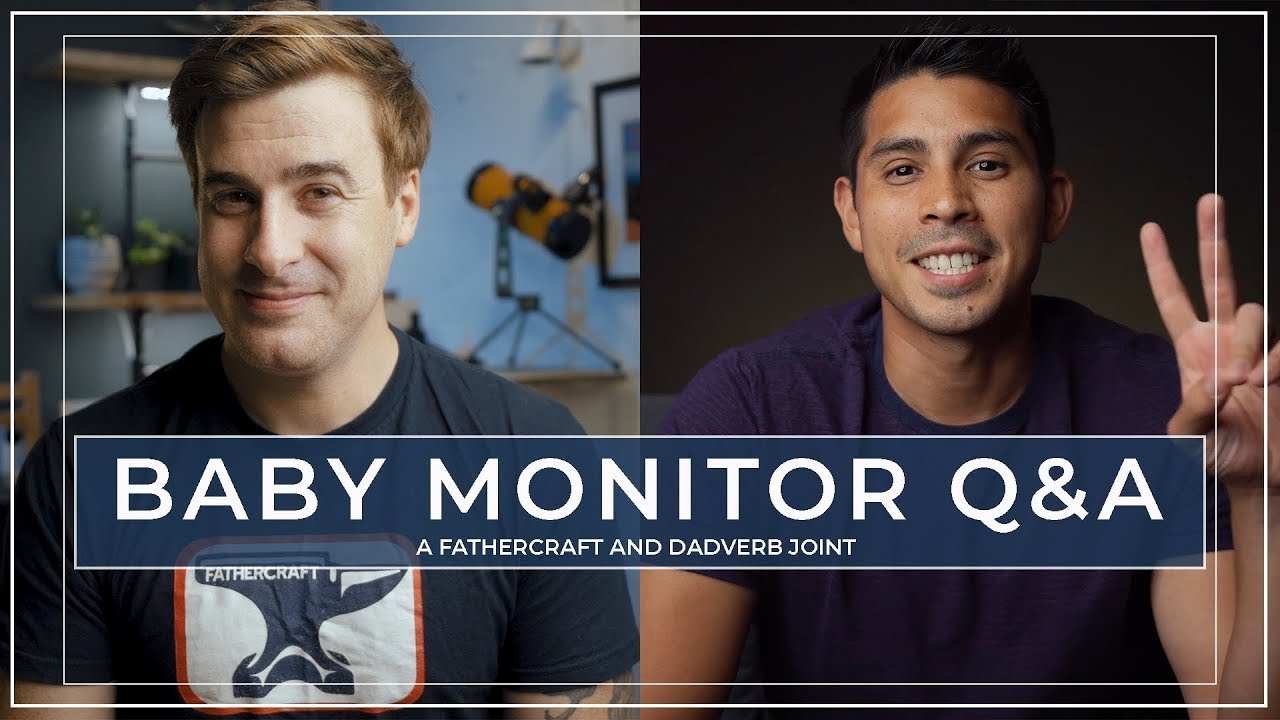 Baby Monitor FAQs Q&A with Andrew Tiu of DadVerb