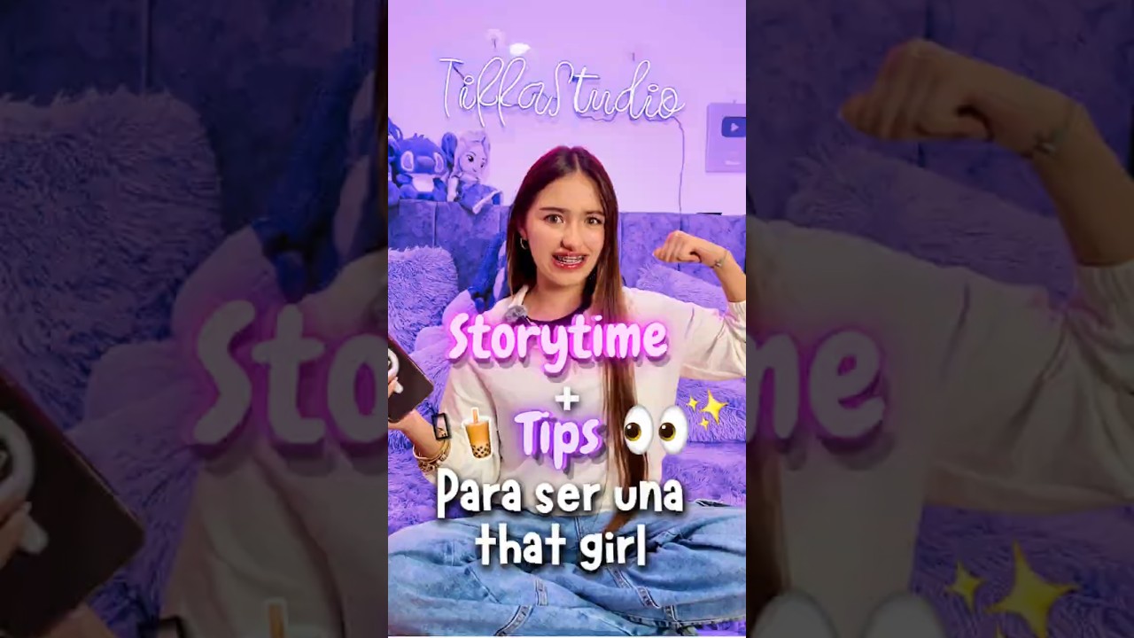 Ser una that Girl cambio mi vida✨Tips 🎀#thatgirl #girltalk #primerospasos #cambiarvida #storytime