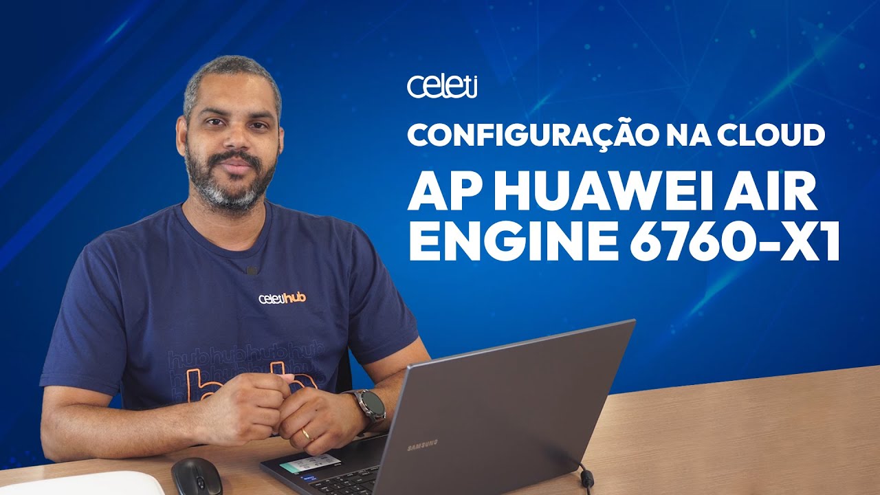 AP HUAWEI AIR ENGINE 6760-X1 | CONFIGURAÇÃO NA CLOUD
