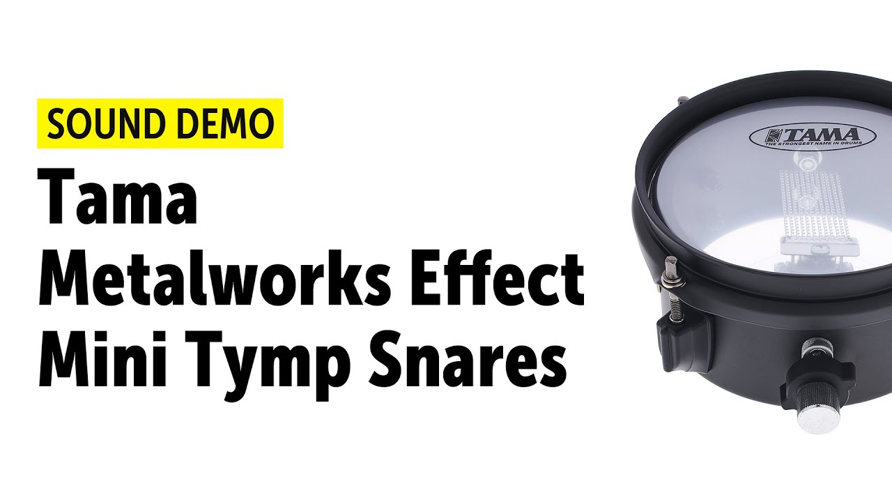 Tama | Metalworks Effect | Mini Tymp Snares | Sound Demo