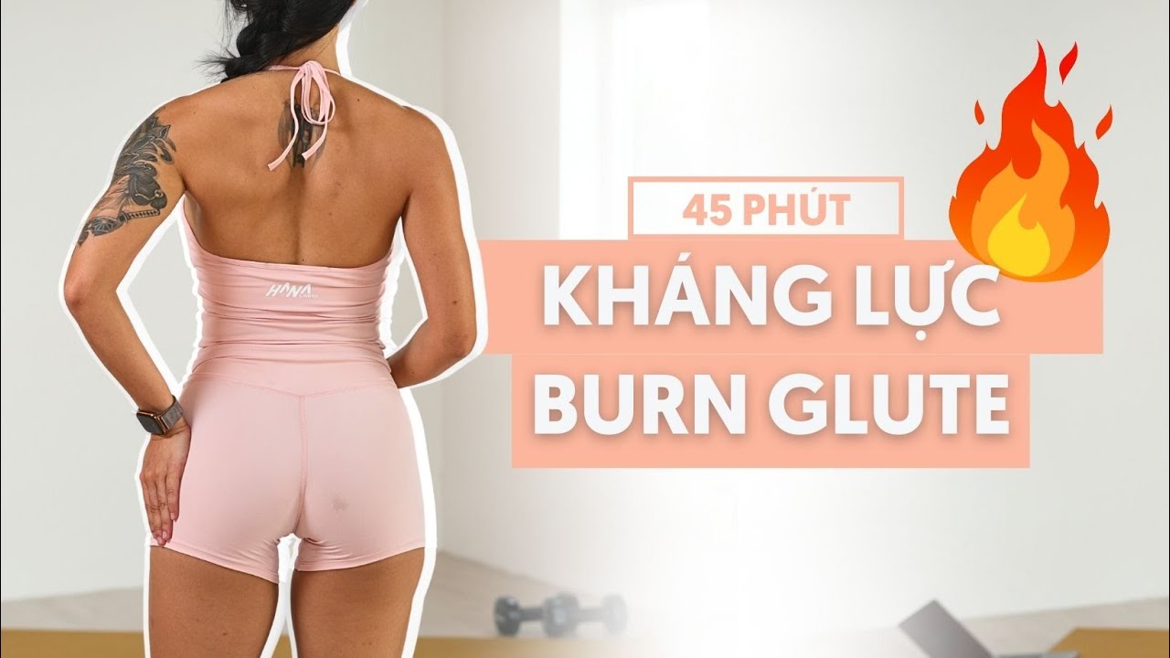 45 phút Kháng Lực tập trung mông với tạ – Bài tập nặng, không to đùi | Glute Focus Workout