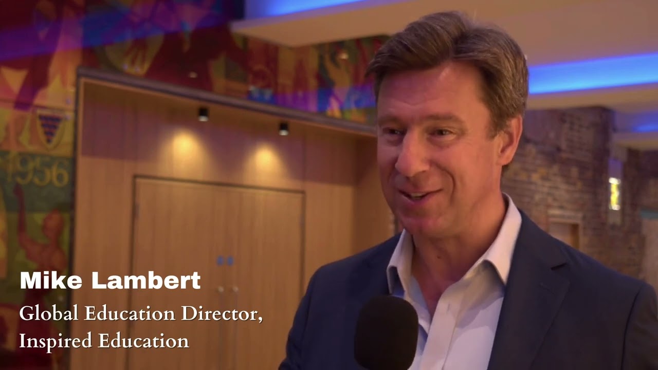 Interview with Mike Lambert, Global Education Director, Inspired Education at Global Leader's Forum