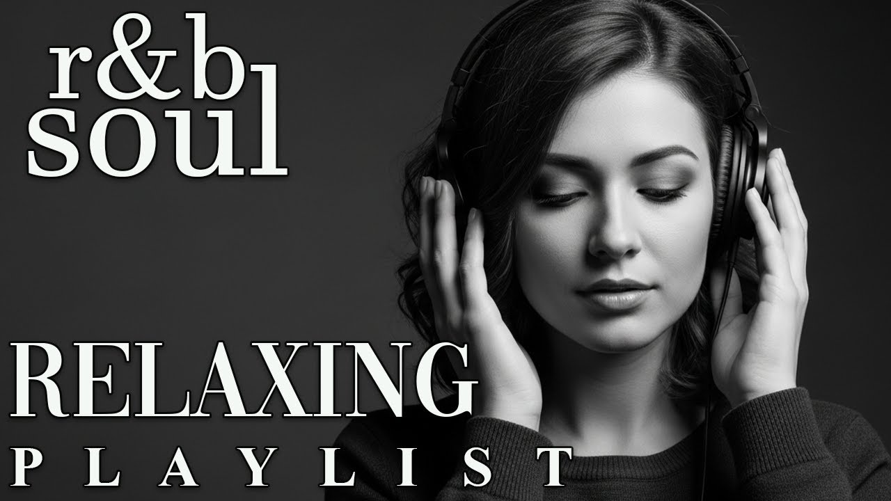 【R&B Soul】Relaxing Chill Playlist – Soulful Vocals & Deep Grooves
