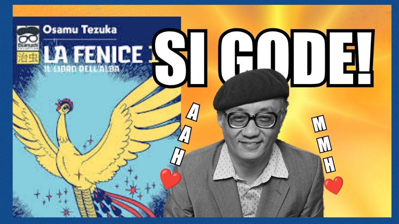 LA FENICE di OSAMU TEZUKA - GODIAMO INSIEME! (post lettura completa manga)