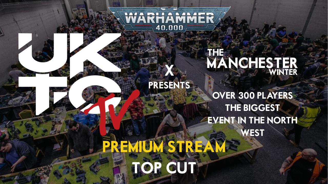 🔴 Warhammer 40k LIVE @ The Manchester GT: Winter | Top Cut | Live | Premium Stream