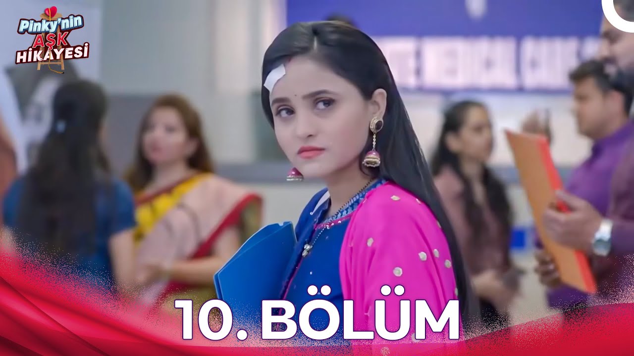 Naati Pinky 10.Bölüm (Türkçe Dublaj)