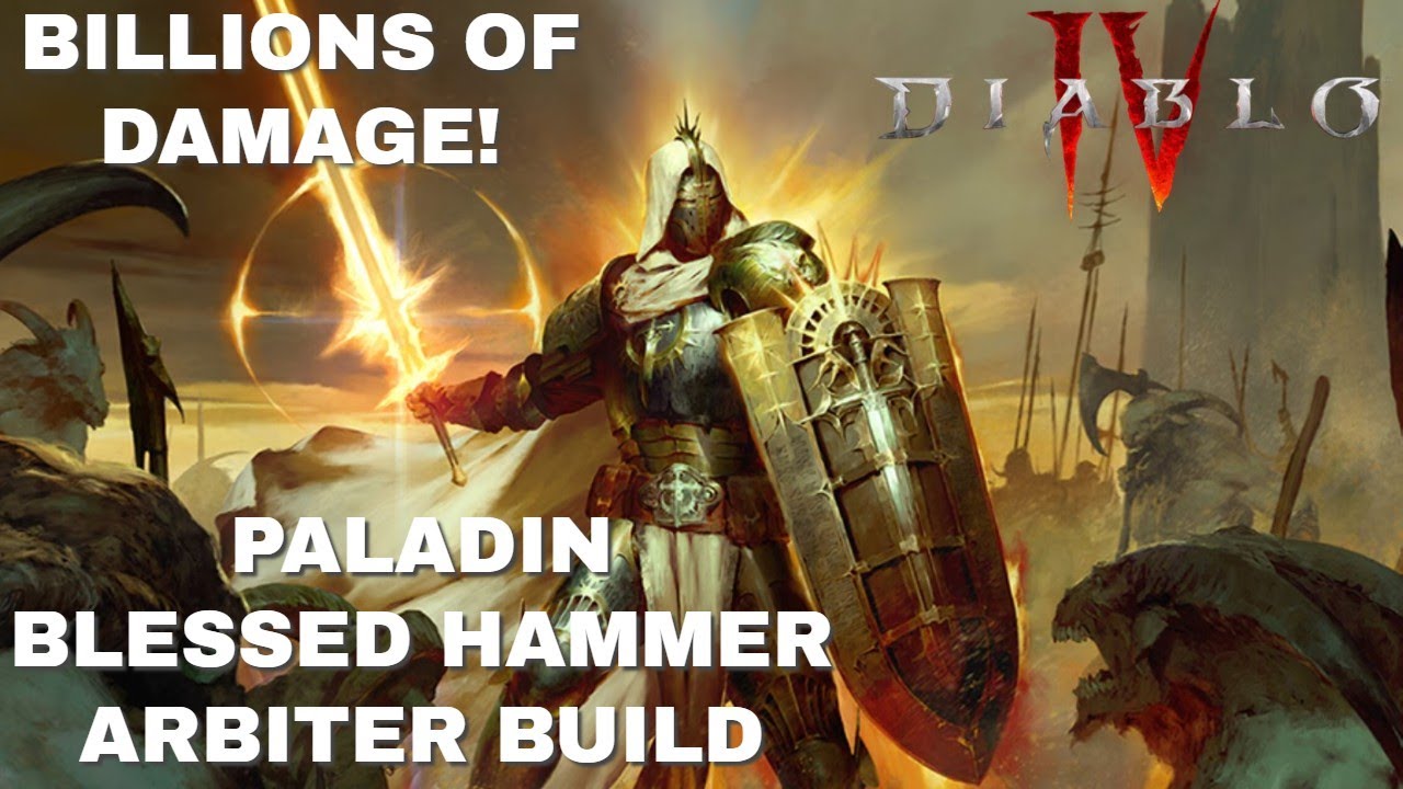 DIABLO 4 - Паладин, Арбитр с Благословенным Молотом - МИЛЛИАРДЫ урона! Мне очень нравится новый к...