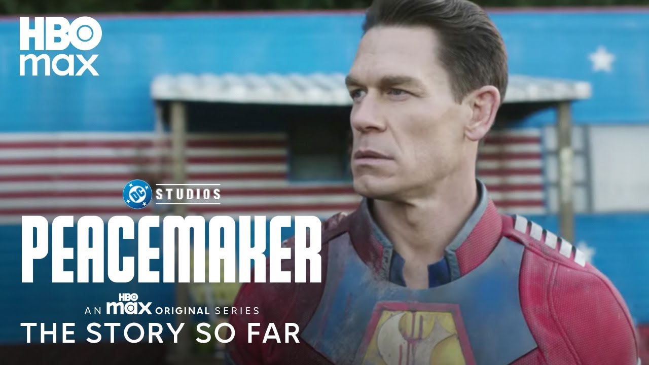 Peacemaker | The Story So Far | HBO Max