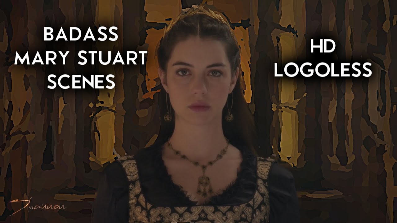 Badass Mary Stuart scenes (HD Logoless)