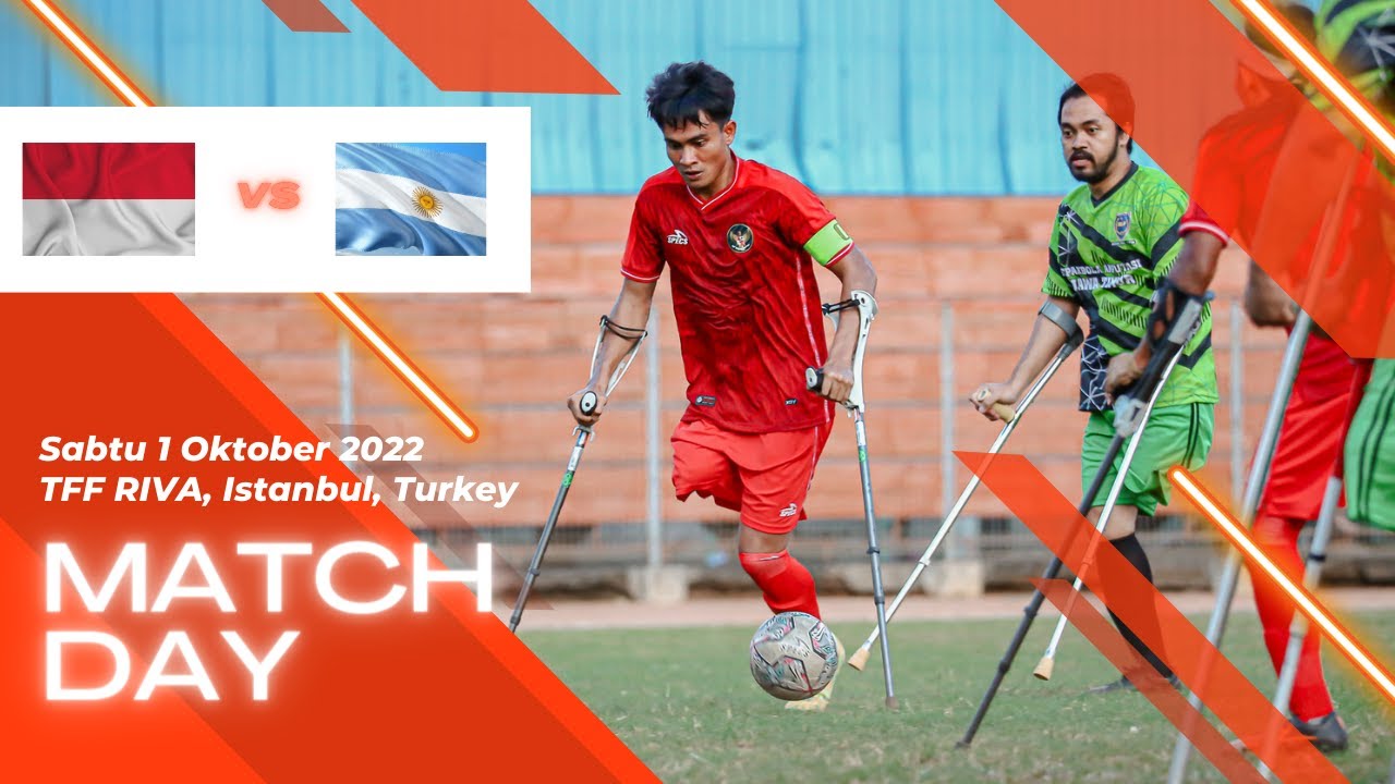 INDONESIA vs ARGENTINA | WORLD AMPUTEE FOOTBALL TURKEY 2022