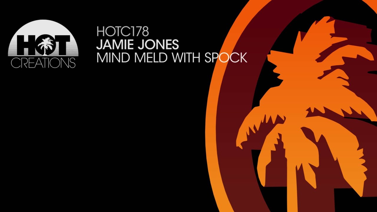Jamie Jones - Mind Meld With Spock