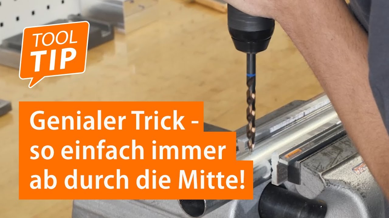 Mittig durch ein Rohr bohren - mit diesem einfachen Trick klappt es 💡