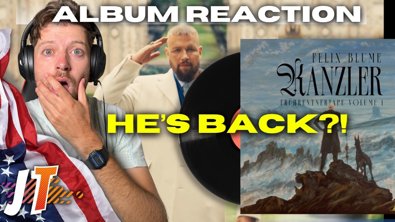 HE'S BACK - FELIX BLUME - Kanzler (American Reaction)