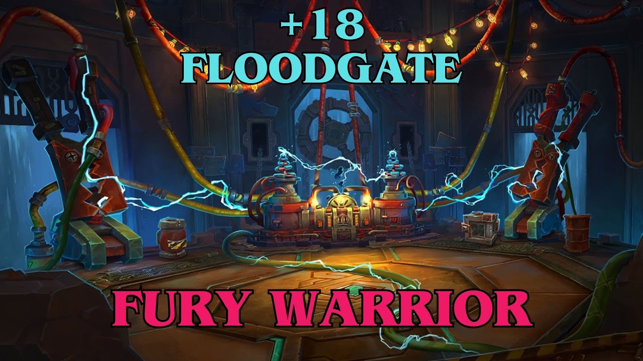 Floodgate +18 Mythic Plus - Fury Warrior PoV